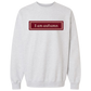 Appliqué I am an autumn crewneck