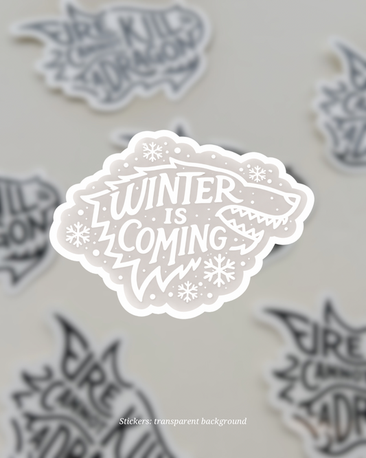 Winter is Coming Sticker